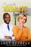 Carrie Goes Black! (GILFS Gone Black, #10) (eBook, ePUB)