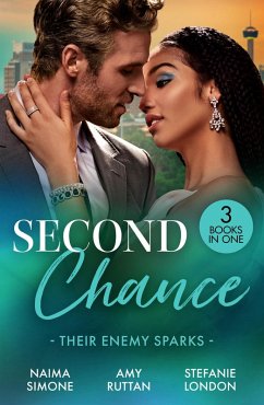 Second Chance: Their Enemy Sparks (eBook, ePUB) - Simone, Naima; Ruttan, Amy; London, Stefanie
