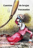 Cuentos De Brujas Fracasadas (eBook, ePUB) Cuentos De Brujas Fracasadas (eBook, ePUB)