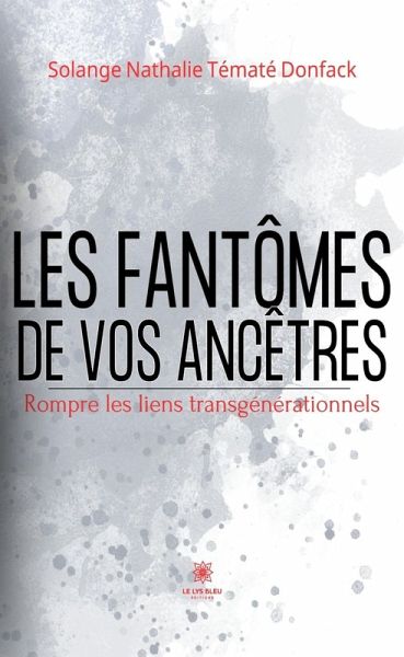 Les fantômes de vos ancêtres (eBook, ePUB)