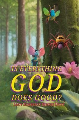 Is Everything God Does Good? (eBook, ePUB)