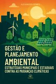 Gestão E Planejamento Ambiental (eBook, ePUB) Gestão E Planejamento Ambiental (eBook, ePUB)