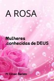 A Rosa (eBook, ePUB)