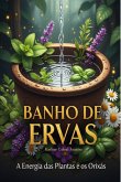 Banho De Ervas (eBook, ePUB)