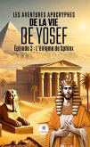 Les aventures apocryphes de la vie de Yosef - Épisode 3 (eBook, ePUB)
