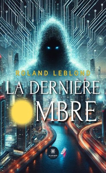 La dernière ombre (eBook, ePUB)