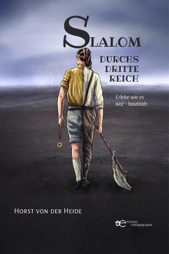 Slalom durchs Dritte Reich (eBook, ePUB) - Heide, Horst von der