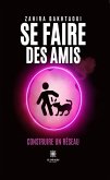 Se faire des amis (eBook, ePUB)