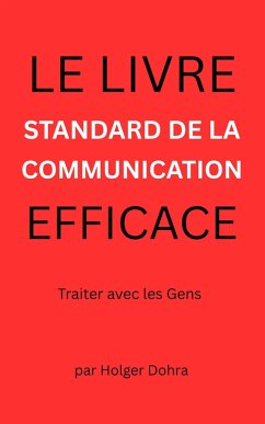 Cover Le livre standard de la communication efficace (eBook, ePUB)