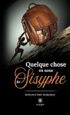 Quelque chose en nous de Sisyphe (eBook, ePUB)