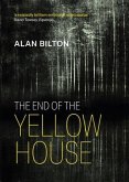 The End of the Yellow House (eBook, ePUB) The End of the Yellow House (eBook, ePUB)