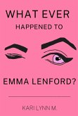 What Ever Happened to Emma Lenford? (eBook, ePUB)