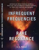 Infrequent Frequencies Rare Resonance (eBook, ePUB) Infrequent Frequencies Rare Resonance (eBook, ePUB)