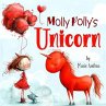 Molly Polly's Unicorn (eBook, ePUB) - Bild 1
