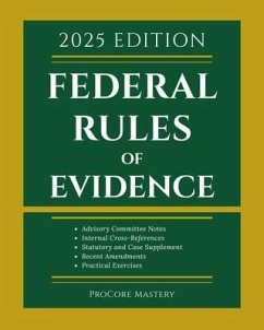 Federal Rules Of Evidence 2025 Edition (eBook, ePUB) - Mastery, Procore