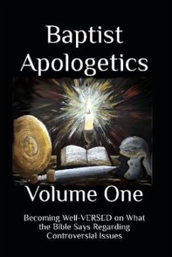 Baptist Apologetics (eBook, ePUB) - Krohn, Nicholas M.