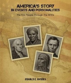 America's Story in Events and Personalities (eBook, ePUB) - E. Rhodes, Ronald