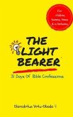 The Light Bearer 31 Days of Bible Confessions for Children, Teens and Tweens (eBook, ePUB) The Light Bearer 31 Days of Bible Confessions for Children, Teens and Tweens (eBook, ePUB)