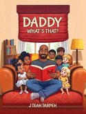 Daddy What's That? (eBook, ePUB) Daddy What's That? (eBook, ePUB)