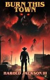 Burn This Town (eBook, ePUB) Burn This Town (eBook, ePUB)