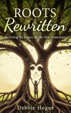 Roots Rewritten (eBook, ePUB) Roots Rewritten (eBook, ePUB)