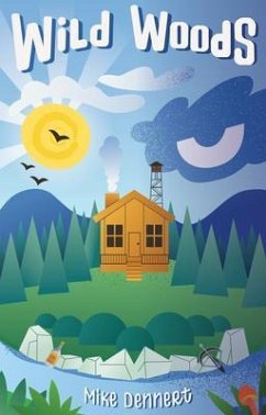 Wild Woods (eBook, ePUB) - Dennert, Mike Wild Woods (eBook, ePUB) - Dennert, Mike