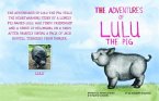 The Adventures of Lulu The Pig (eBook, ePUB)