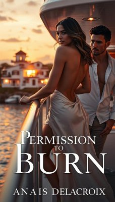 Permission to Burn (eBook, ePUB) - Delacroix, Anais