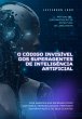 O Código Invisível Dos Superagentes... - Bild 1