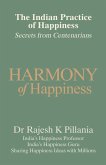 The Indian Practice of Happiness (eBook, ePUB) The Indian Practice of Happiness (eBook, ePUB)