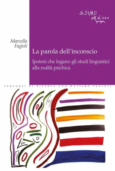 La parola dell'inconscio (eBook, ePUB) La parola dell'inconscio (eBook, ePUB)