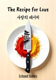 The Recipe For Love (eBook, ePUB) The Recipe For Love (eBook, ePUB)