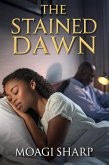 The Stained Dawn (eBook, ePUB) The Stained Dawn (eBook, ePUB)