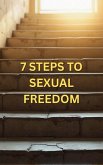 7 Steps to Sexual Freedom (eBook, ePUB)