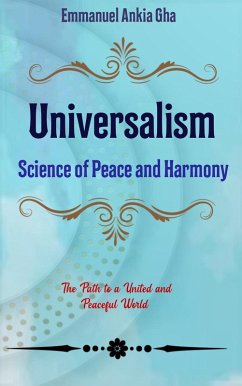 Universalism : Science of Peace and Harmony (eBook, ePUB) Cover Universalism : Science of Peace and Harmony (eBook, ePUB)