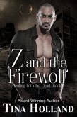 Z and the Firewolf (Dealing with the Dead, #3) (eBook, ePUB)