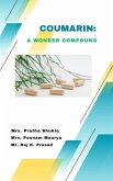 COUMARIN: A WONDER COMPOUND (eBook, ePUB) COUMARIN: A WONDER COMPOUND (eBook, ePUB)