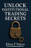 Unlock Institutional Trading Secrets (eBook, ePUB) Unlock Institutional Trading Secrets (eBook, ePUB)