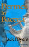 Hermes in Bactria - A Short Story (eBook, ePUB) Hermes in Bactria - A Short Story (eBook, ePUB)