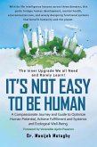 It's Not Easy to Be Human (eBook, ePUB)