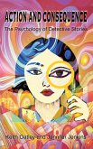 Action and Consequence: The Psychology of Detective Stories (eBook, ePUB)