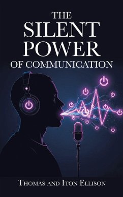 The Silent Power of Communication (eBook, ePUB)
