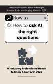 How to ask AI the right questions (eBook, ePUB) How to ask AI the right questions (eBook, ePUB)