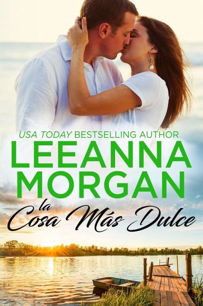 La Cosa Ma´s Dulce (Sapphire Bay (Spanish Edition), #5) (eBook, ePUB)