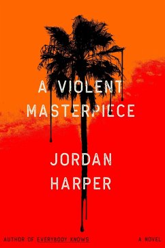A Violent Masterpiece (eBook, ePUB) - Harper, Jordan