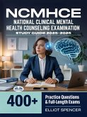 NCMHCE National Clinical Mental Health Counseling Examination Study Guide 2025-2026 (eBook, ePUB)