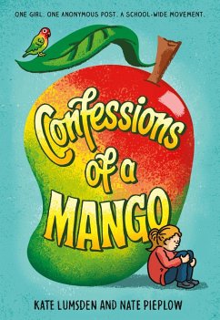 Confessions of a Mango (eBook, ePUB) - Lumsden, Kate; Pieplow, Nate