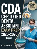 CDA Certified Dental Assistant Exam Prep 2025-2026 (eBook, ePUB)
