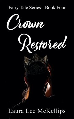 Crown Restored (Fairy Tale, #4) (eBook, ePUB) Cover Crown Restored (Fairy Tale, #4) (eBook, ePUB)