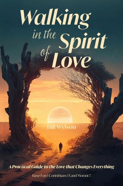 Walking in the Spirit of Love (eBook, ePUB) Walking in the Spirit of Love (eBook, ePUB)